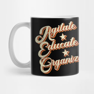 Agitate, Educate, Organize / Civil Rights & Social Justice Mug